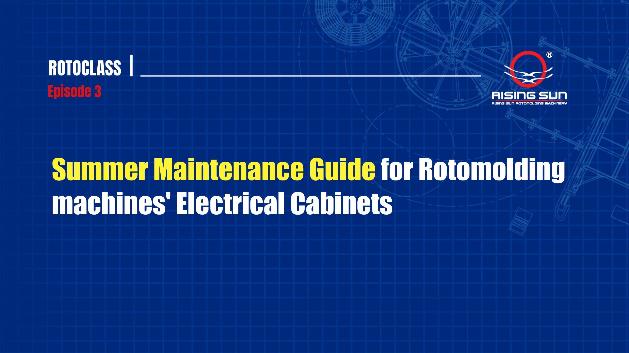 Summer Maintenance Guide for Rotomolding machines' Electrical Cabinets